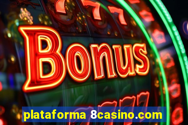 plataforma 8casino.com